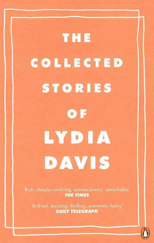 Collected Stories Of Lydia Davis