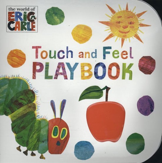 Very Hungry Caterpillar: Touch and Feel Playbook