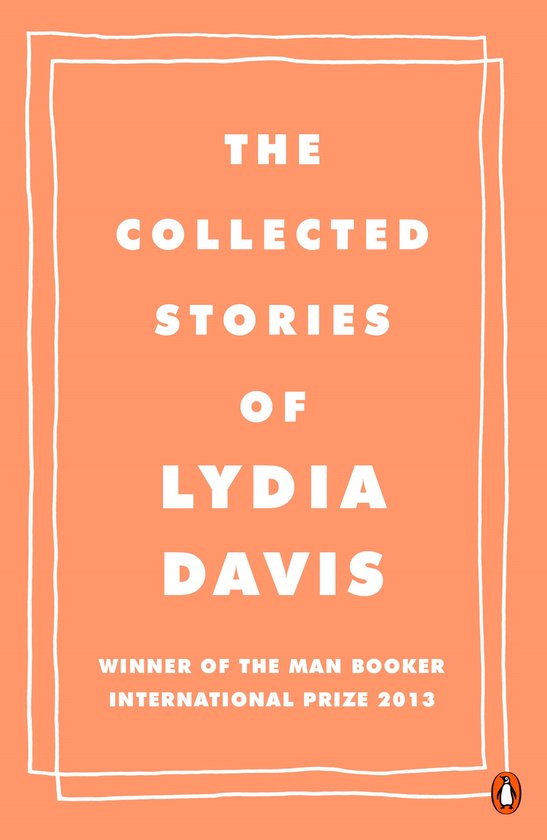 Collected Stories Of Lydia Davis