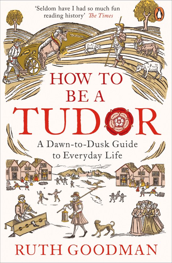 How To Be A Tudor