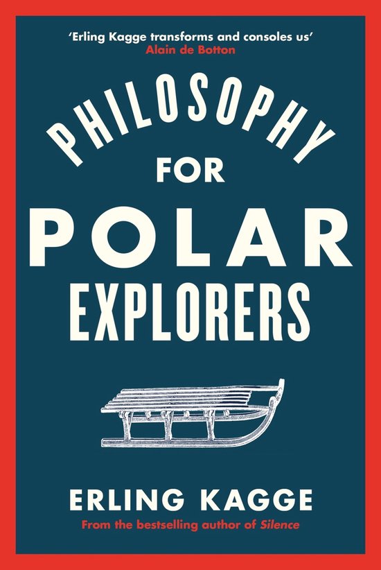 The Philosophy of an Explorer