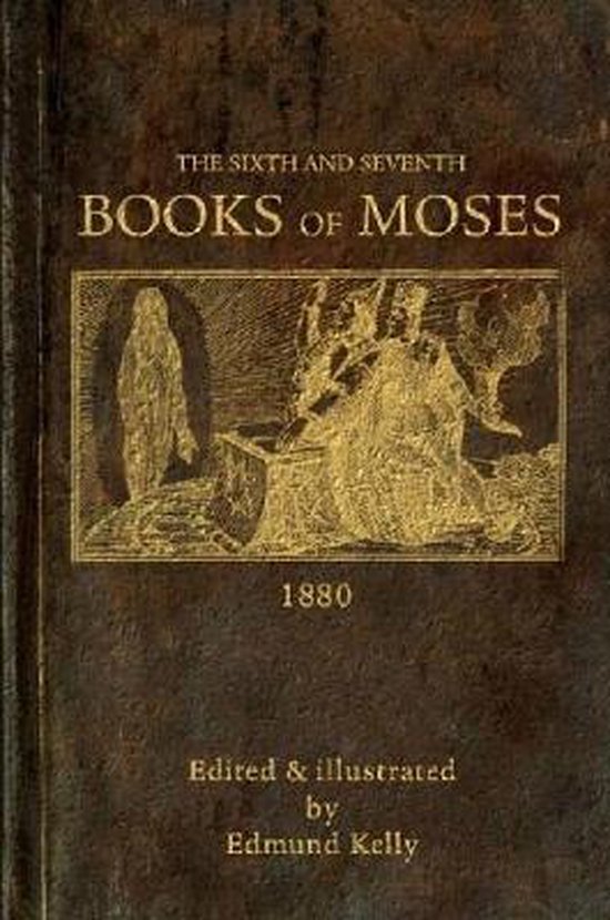 The Sixth and Seventh Books of Moses