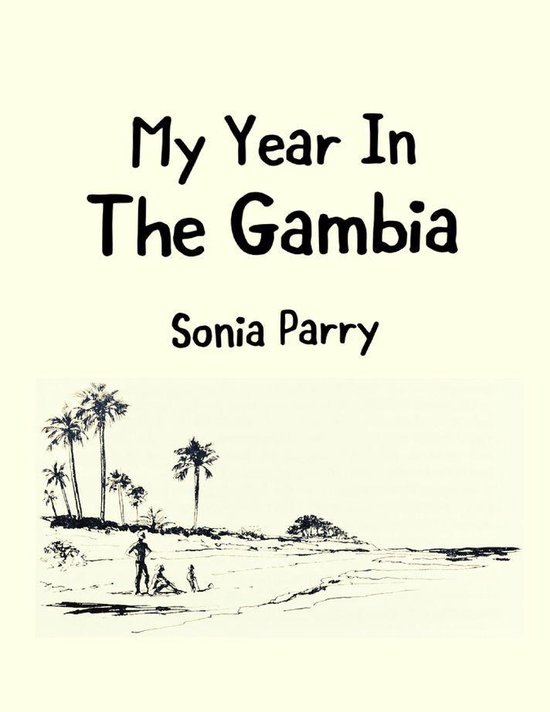 My Year In the Gambia