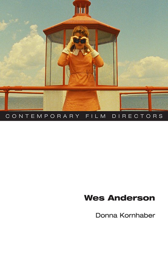 Contemporary Film Directors- Wes Anderson