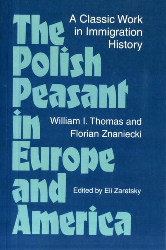 The Polish Peasant in Europe and America