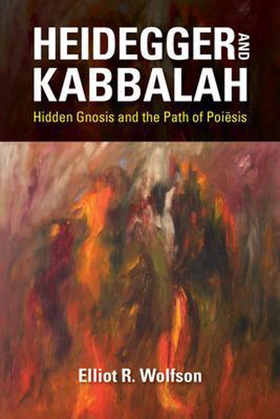 New Jewish Philosophy and Thought- Heidegger and Kabbalah