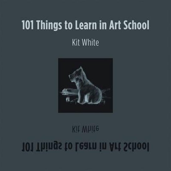 101 Things To Learn In Art School