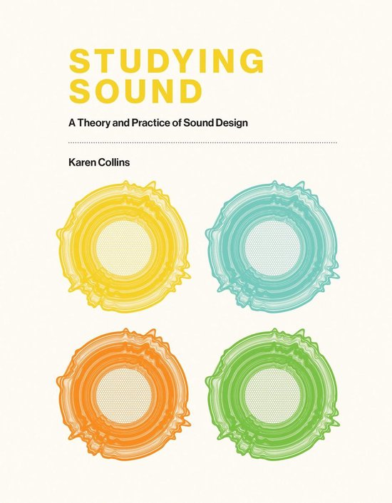 Studying Sound A Theory and Practice of Sound Design