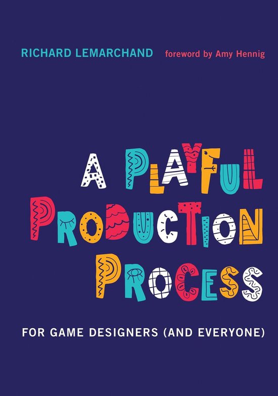 A Playful Production Process