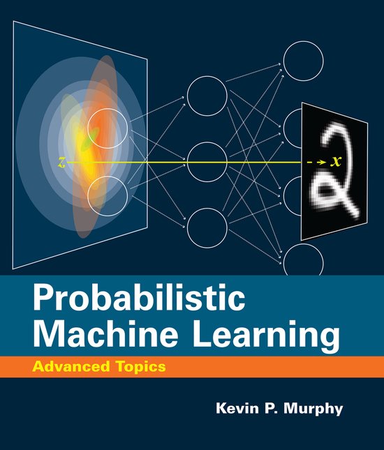 Adaptive Computation and Machine Learning series- Probabilistic Machine Learning