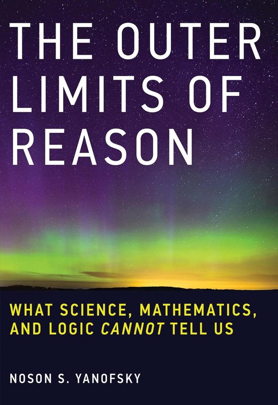 The Outer Limits of Reason