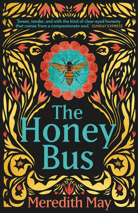 The Honey Bus A memoir of loss, courage and a girl saved by bees