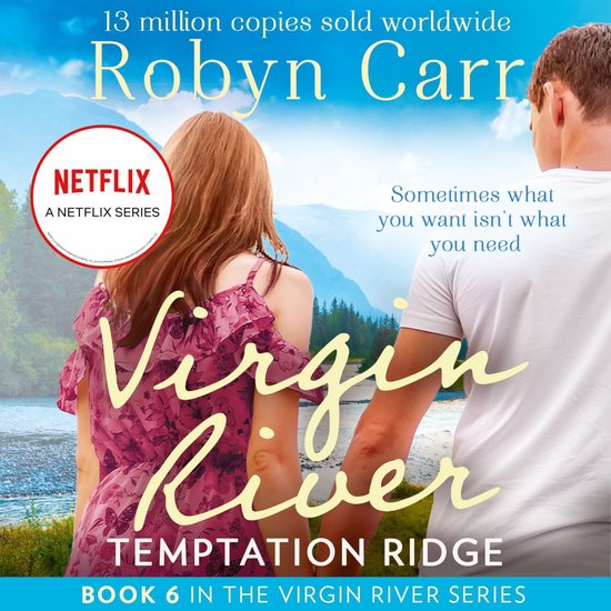 Temptation Ridge: The unmissable bestselling romance and the story behind the hit Netflix show. Season 6 is out December 2024! (A Virgin River Novel, Book 6)