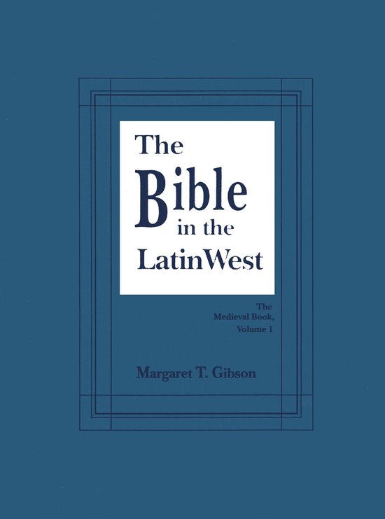 The Medieval Book- Bible in the Latin West