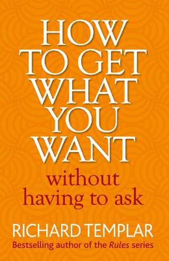 How To Get What You Want Without Having