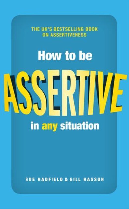 How To Be Assertive In Any Situation