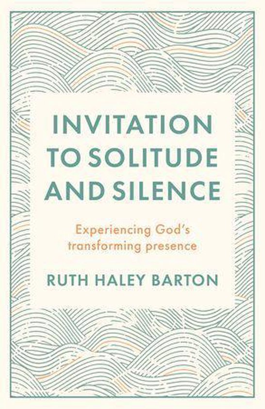 Invitation to Solitude and Silence