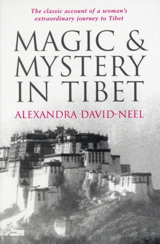 Magic & Mystery in Tibet