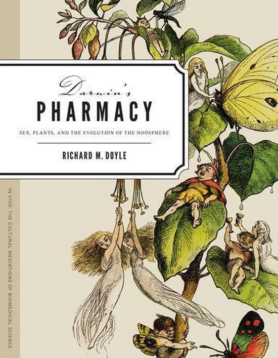 In Vivo: The Cultural Mediations of Biomedical Science - Darwin's Pharmacy
