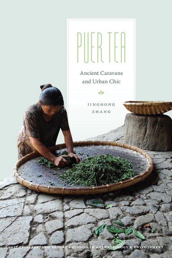 Culture, Place, and Nature - Puer Tea