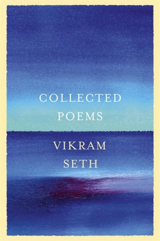 Vikram Seth Collected Poems