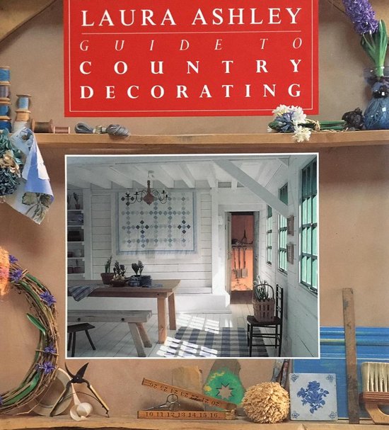 Laura Ashley Guide to Country Decorating