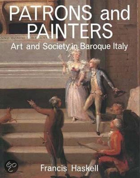 Patrons & Painters - Art & Society in Baroque Italy