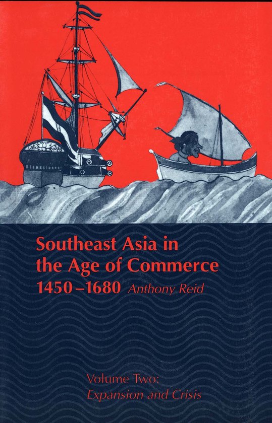 Southeast Asia in the Age of Commerce, 1450-1680