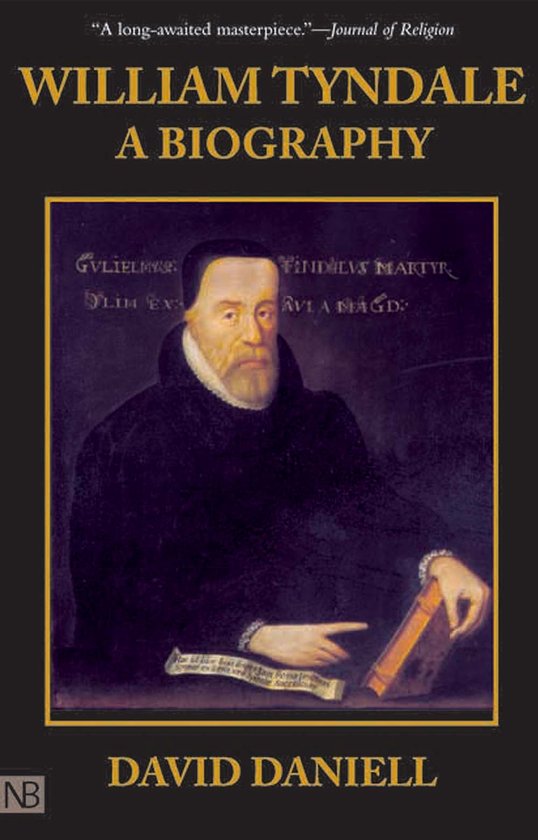 William Tyndale - A Biography