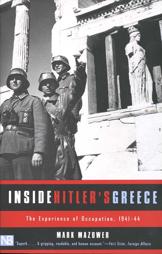 Inside Hitlers Greece