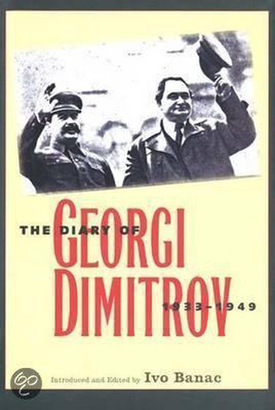 The Diary Of Georgi Dimitrov 1933-1949