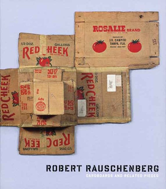 Robert Rauschenberg - Cardboards and Related Pieces