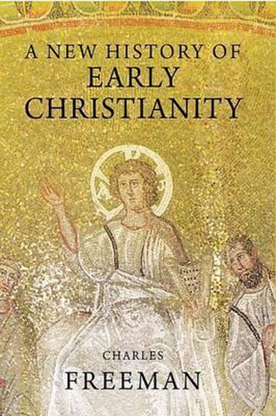 A New History of Early Christianity