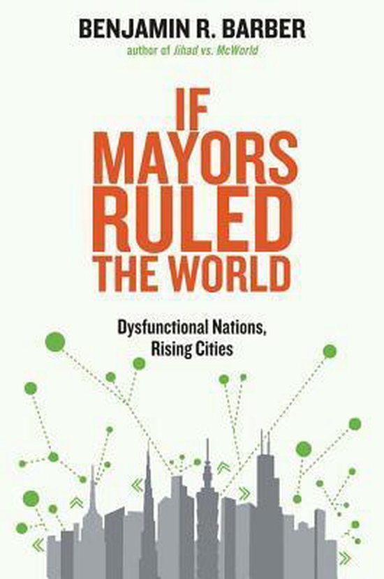 If Mayors Ruled The World