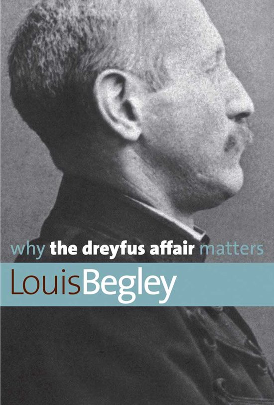 Why The Dreyfus Affair Matters