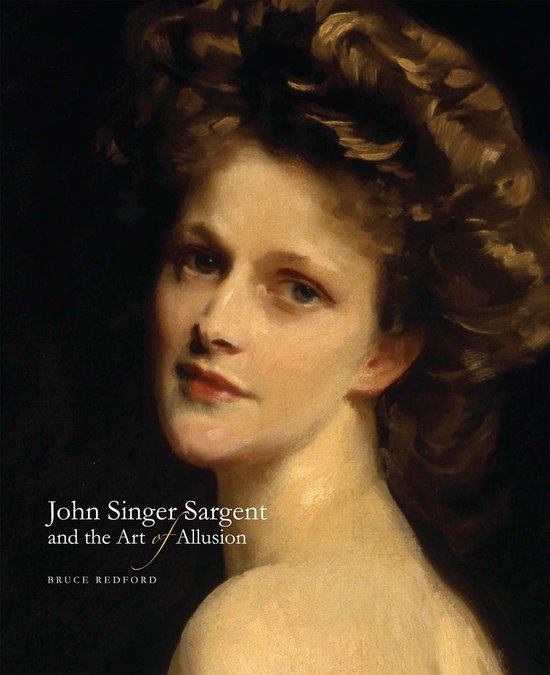 John Singer Sargent and the Art of Allusion