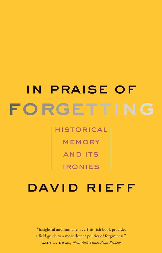 In Praise of Forgetting