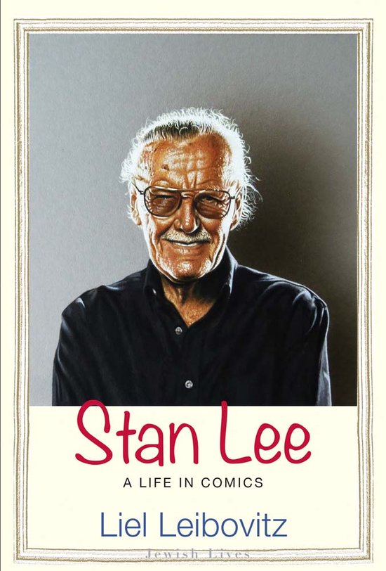 Stan Lee A Life In Comics