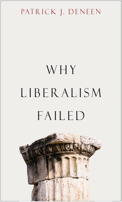 Politics and Culture - Why Liberalism Failed