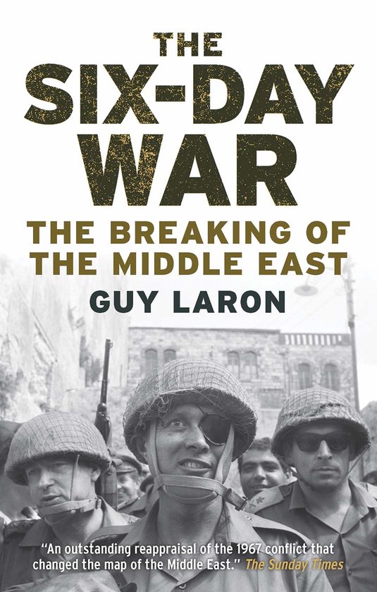 The Six–Day War – The Breaking of the Middle East