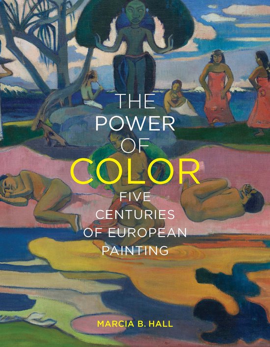 The Power of Color – Five Centuries of European Painting