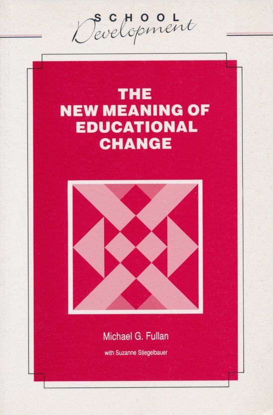 The new meaning of educational change