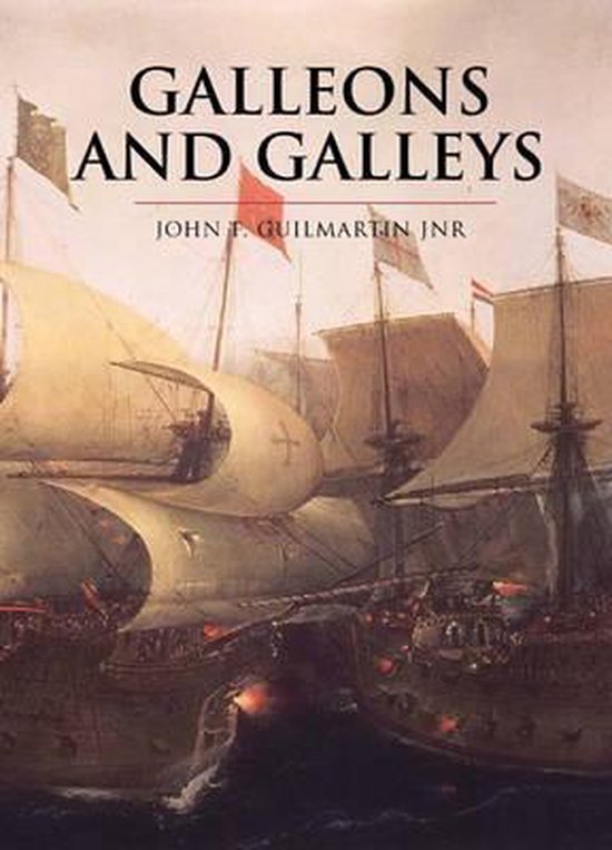 Galleons and Galleys