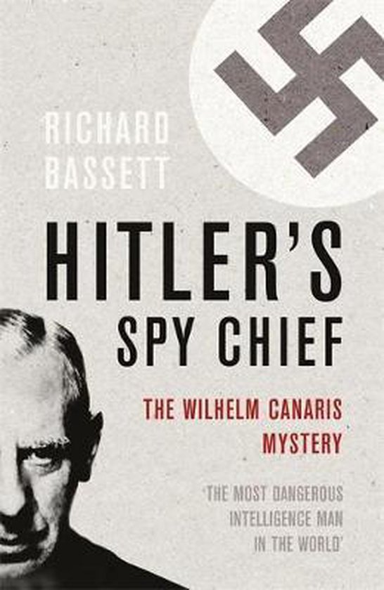 Hitler'S Spy Chief