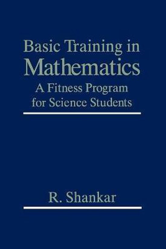 Basic Training in Mathematics