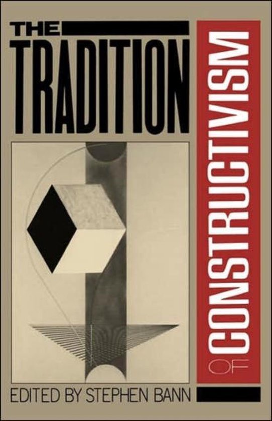 The Tradition of Constructivism