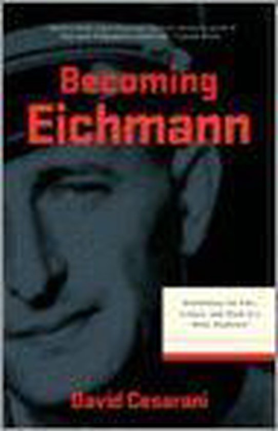 Becoming Eichmann