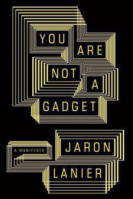 You Are Not a Gadget