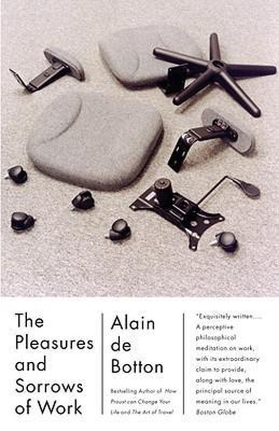 Pleasures And Sorrows Of Work
