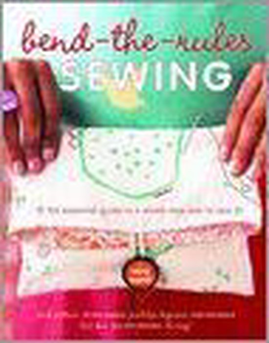 Bend-The-Rules Sewing